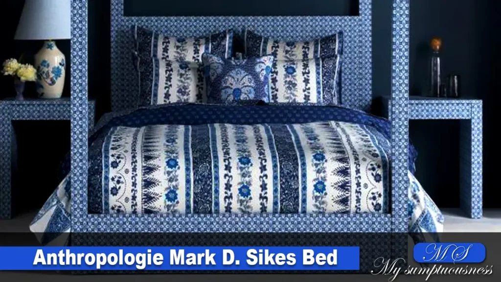 Anthropologie Mark D. Sikes Bed