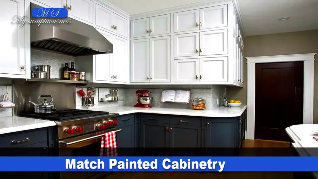 Match Painted Cabinetry