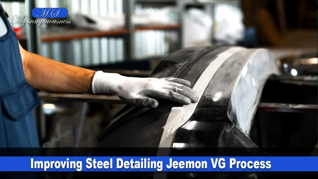 Improving Steel Detailing Jeemon VG Process