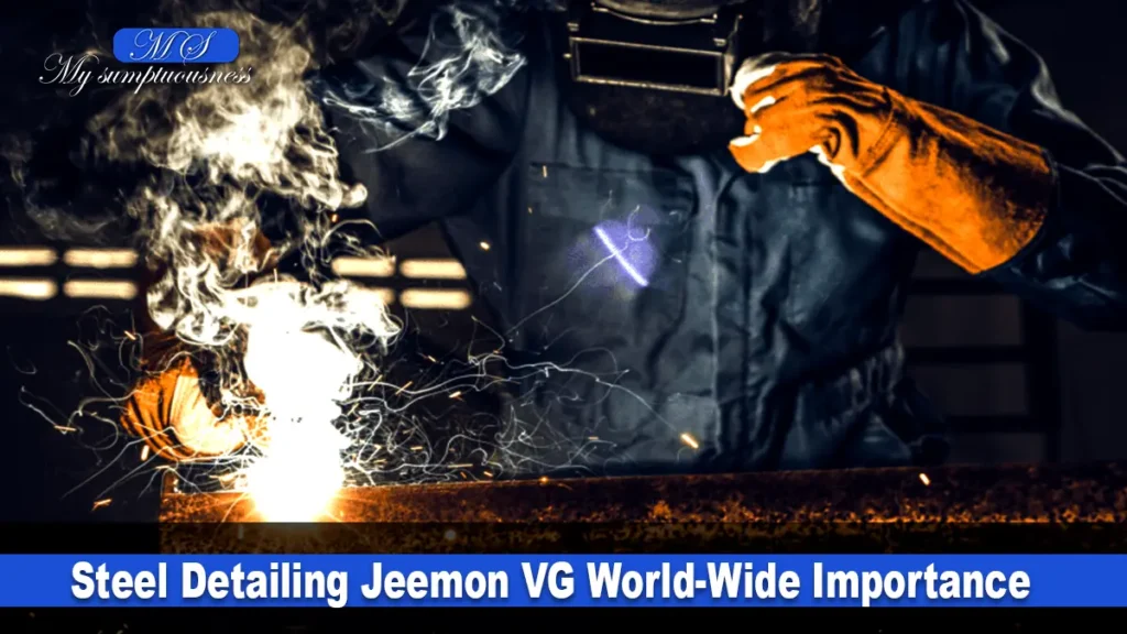 Steel Detailing Jeemon VG World-Wide Importance