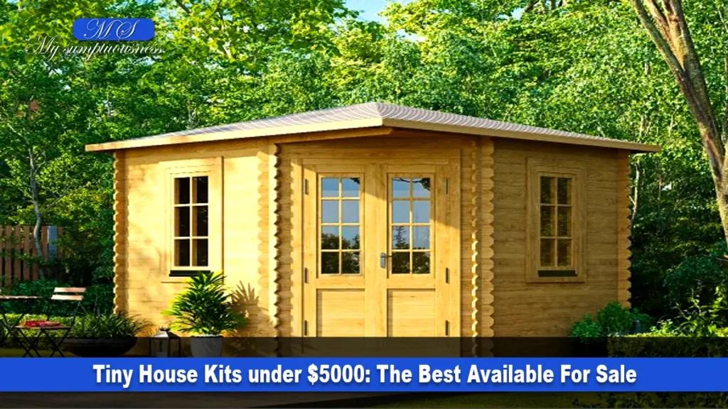 Tiny House Kits under $5000