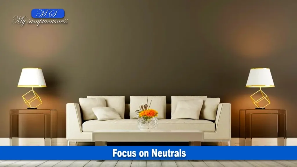 Focus on Neutrals