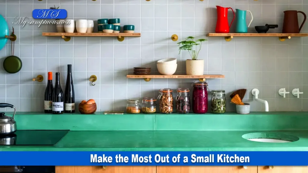 Make the Most Out of a Small Kitchen