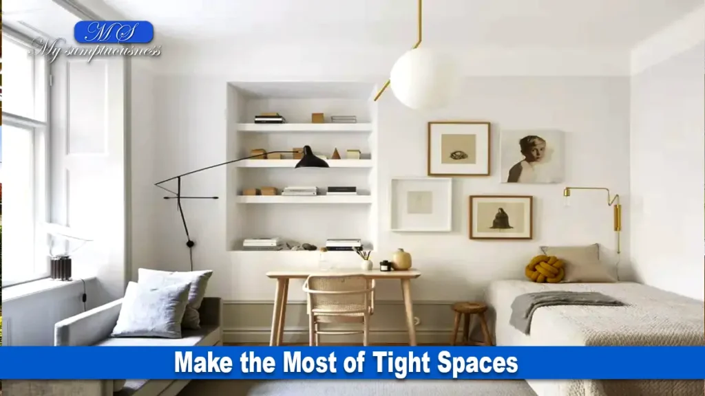 Make the Most of Tight Spaces