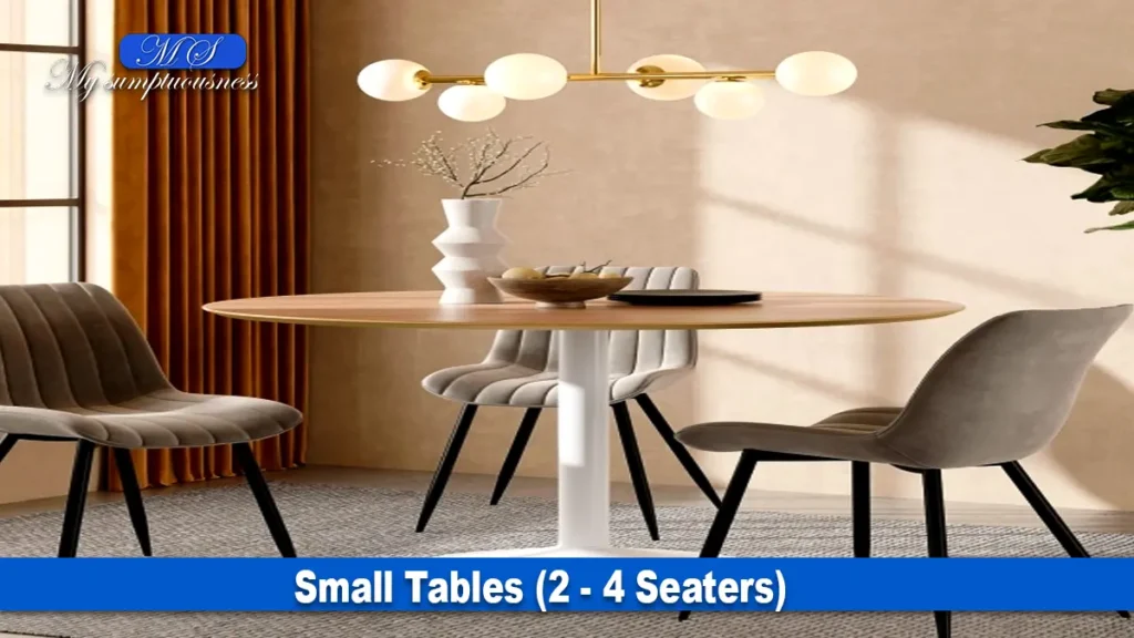 Small Tables (2 - 4 Seaters)