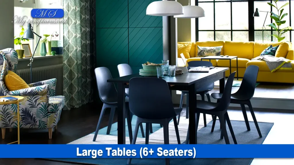 Large Tables (6+ Seaters)