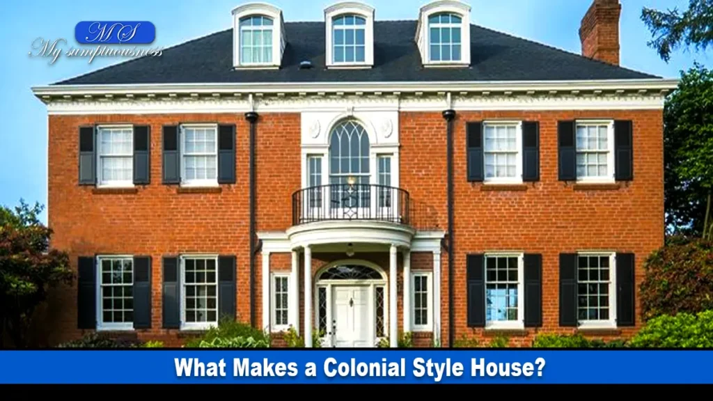 Colonial Style House